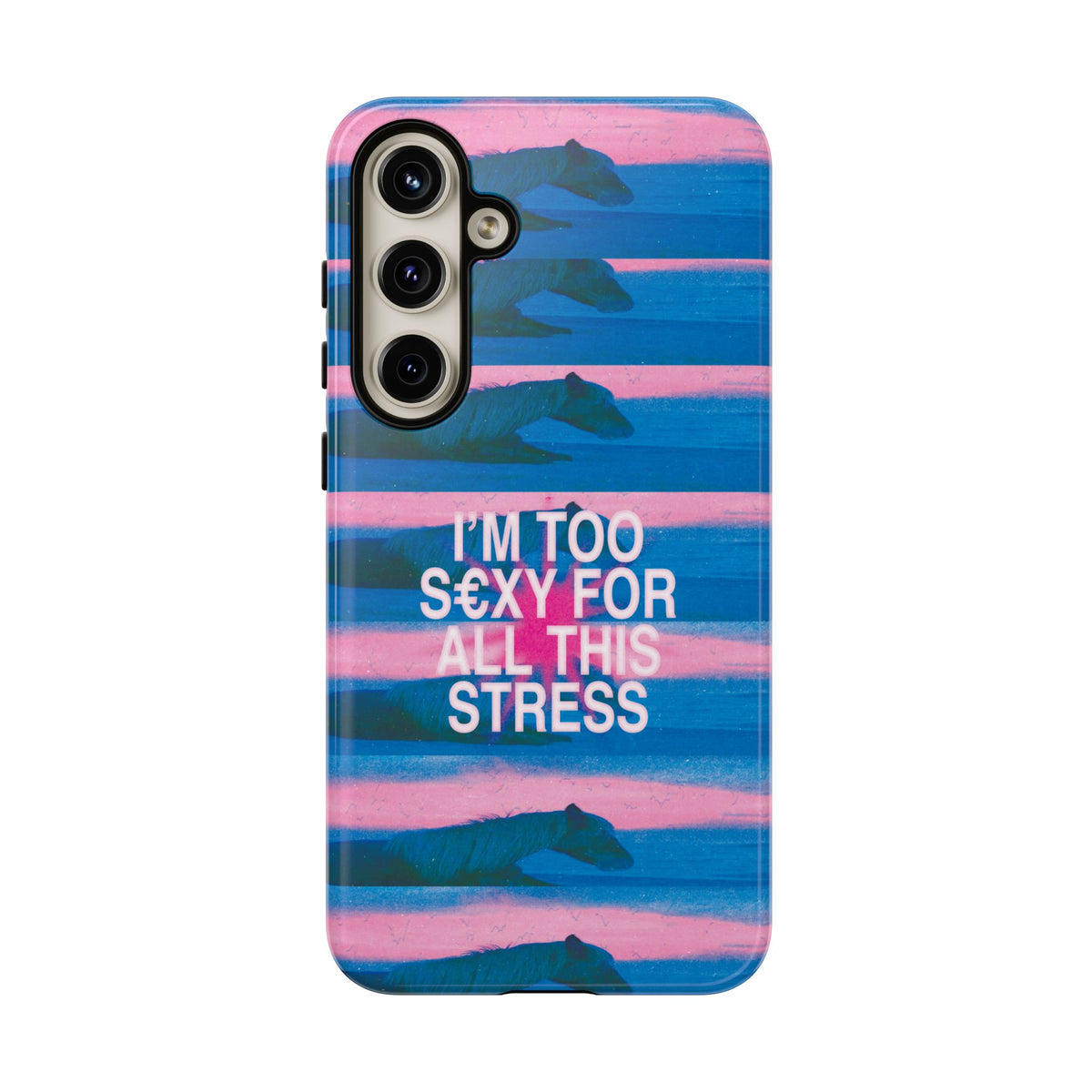 TOO S€XY FOR STRESS Tough Case
