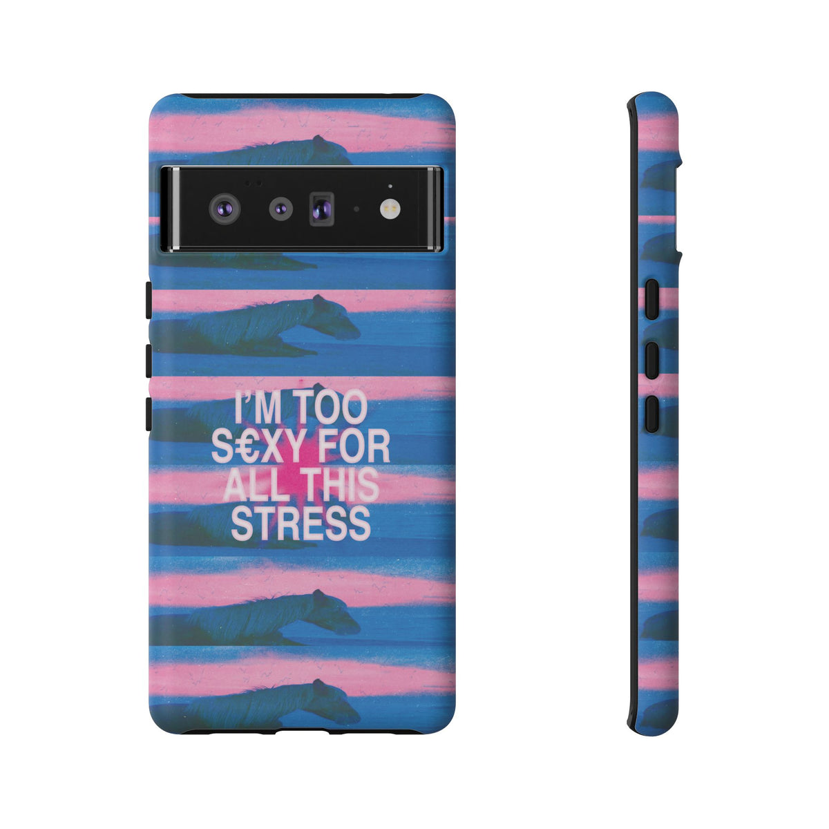 TOO S€XY FOR STRESS Tough Case