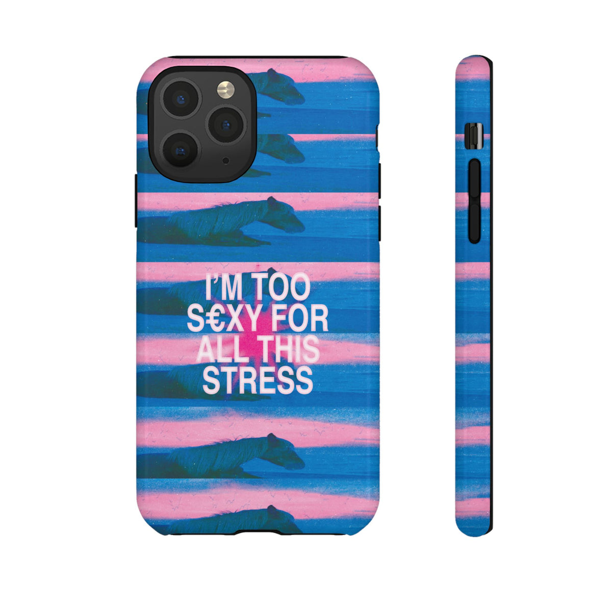 TOO S€XY FOR STRESS Tough Case