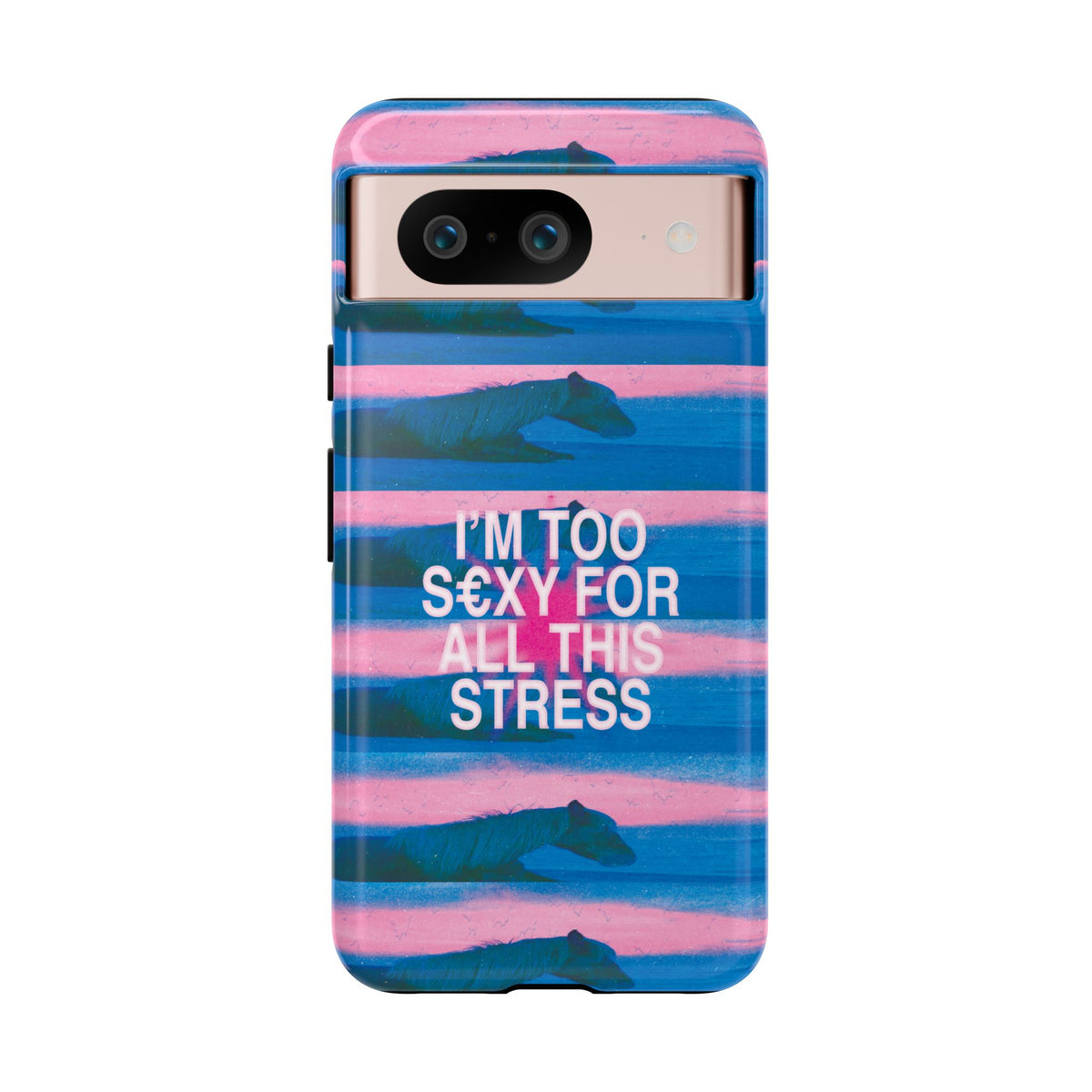 TOO S€XY FOR STRESS Tough Case