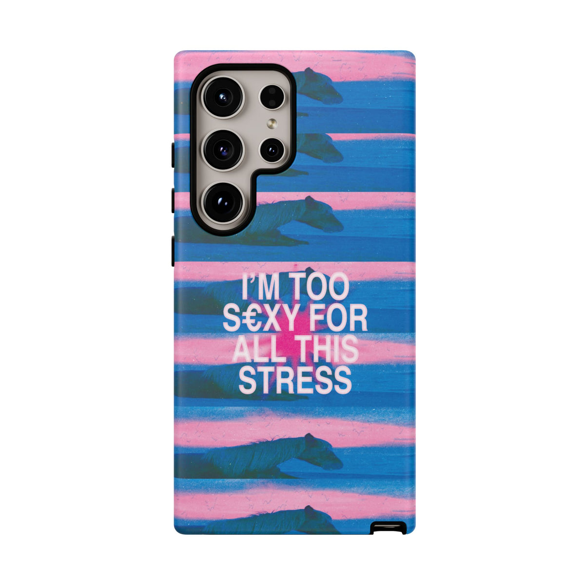 TOO S€XY FOR STRESS Tough Case
