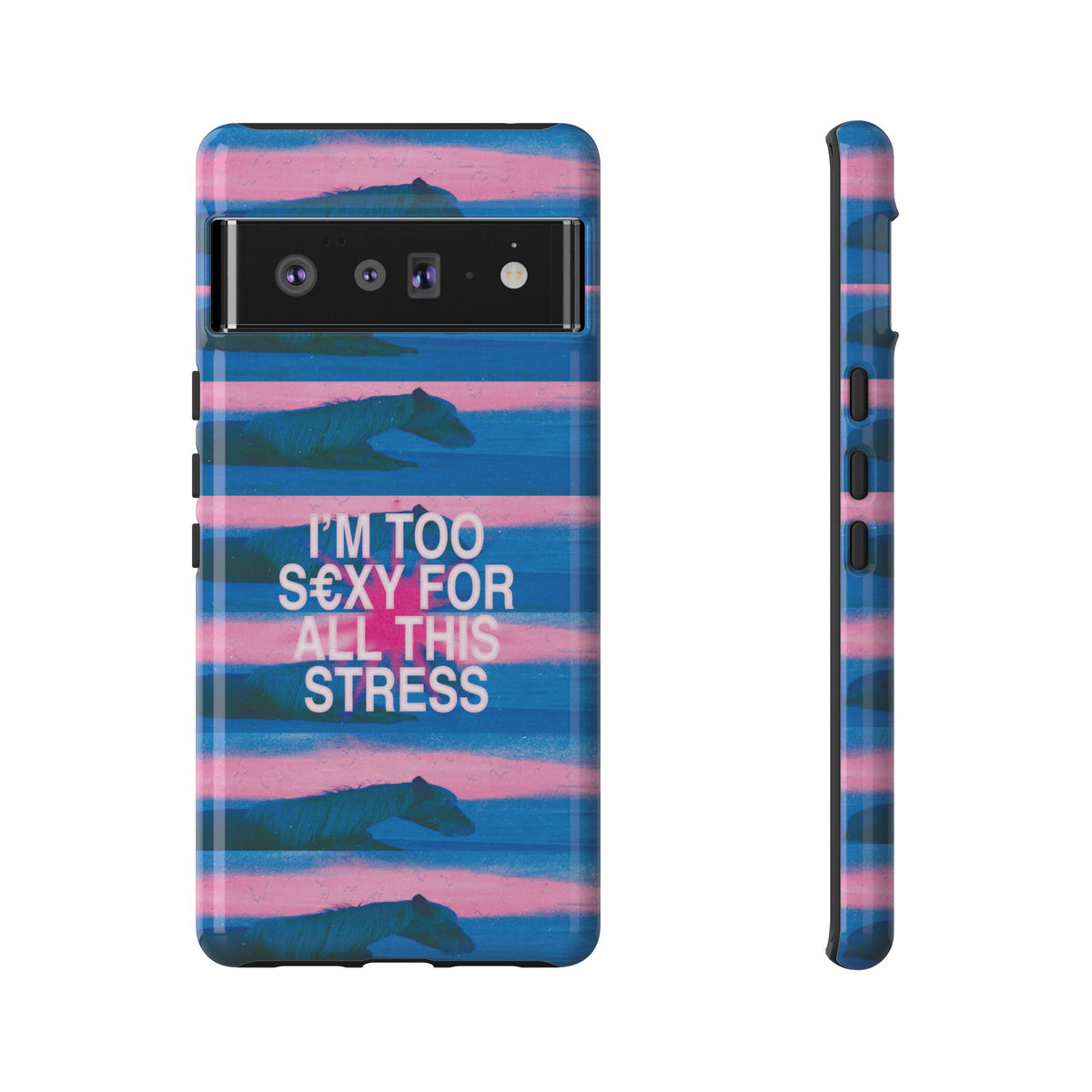TOO S€XY FOR STRESS Tough Case