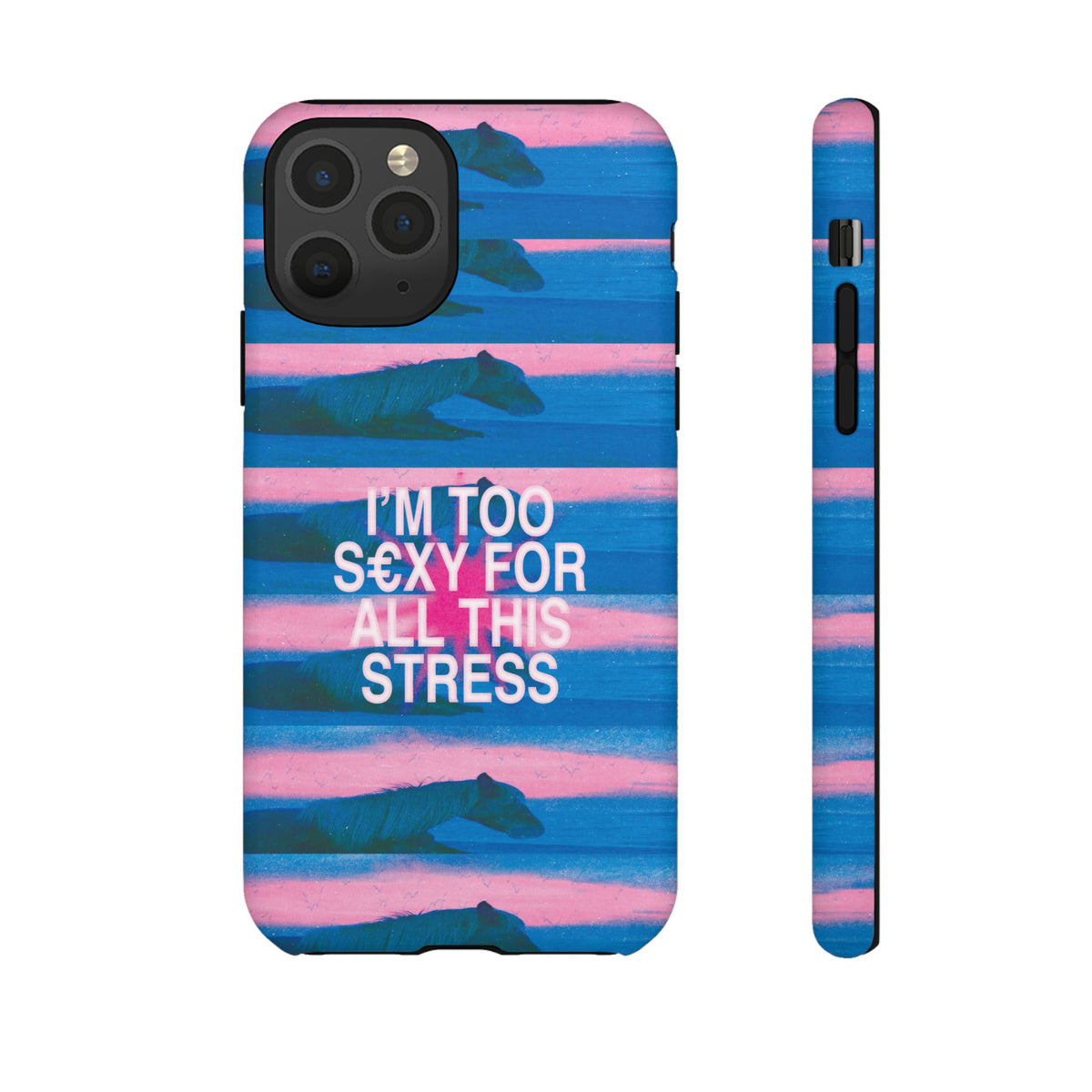 TOO S€XY FOR STRESS Tough Case