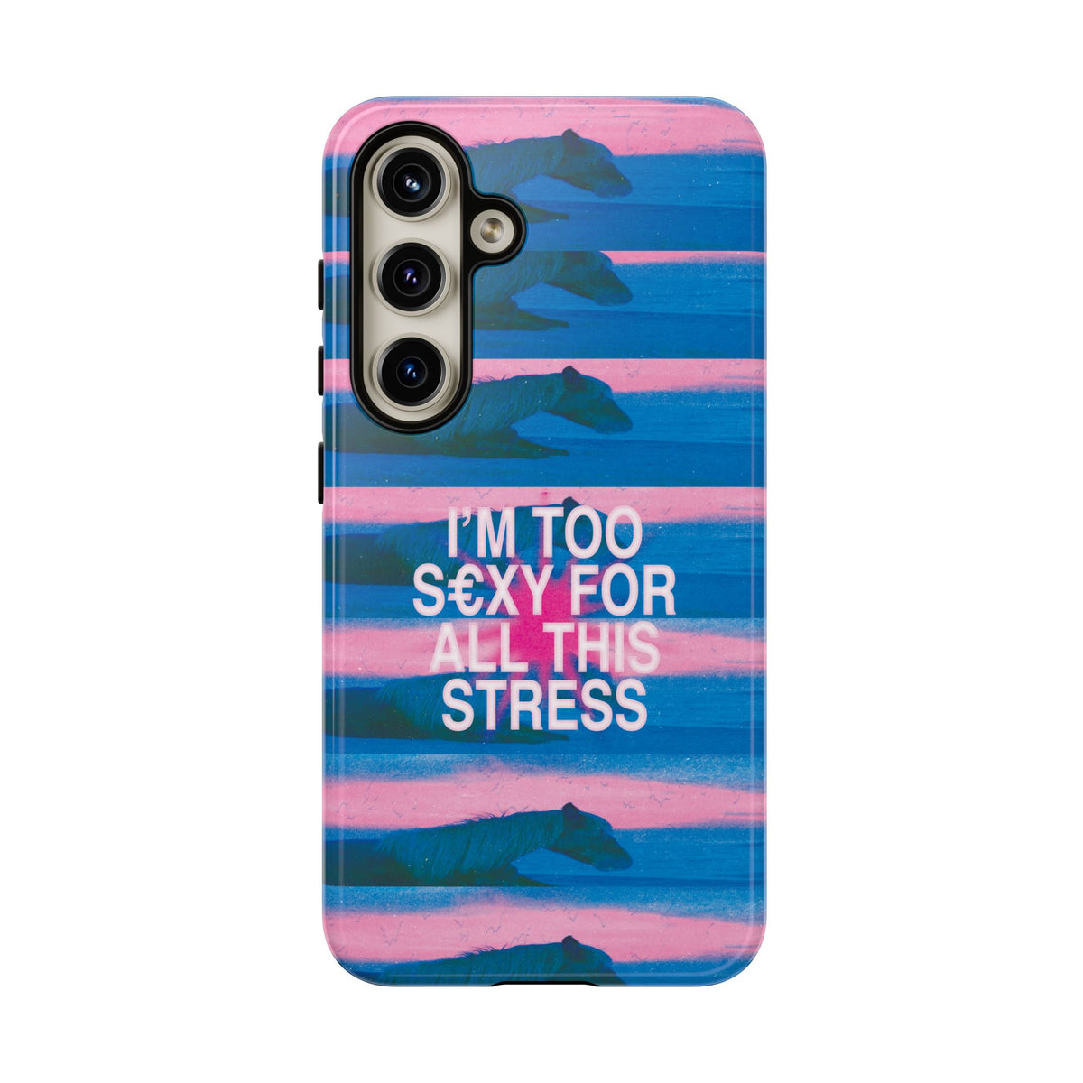 TOO S€XY FOR STRESS Tough Case