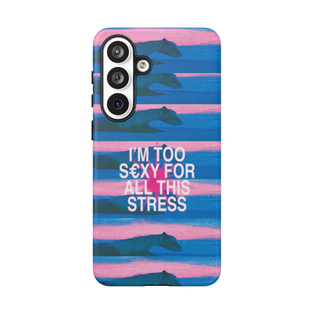 TOO S€XY FOR STRESS Tough Case