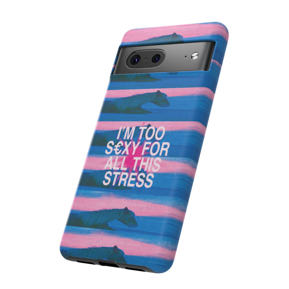 TOO S€XY FOR STRESS Tough Case