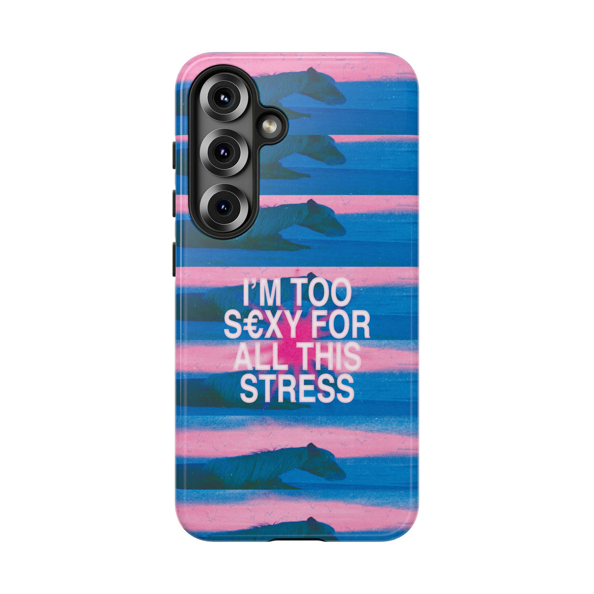 TOO S€XY FOR STRESS Tough Case