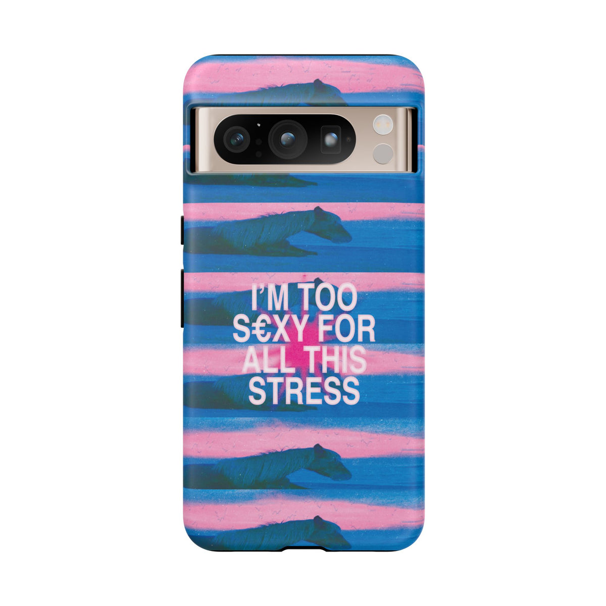 TOO S€XY FOR STRESS Tough Case