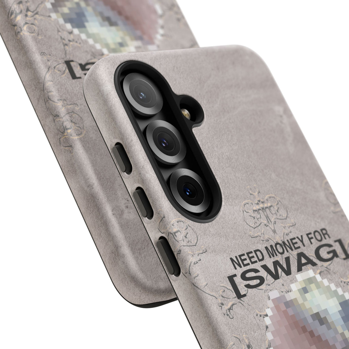 NEED MONEY FOR SWAG Tough Case