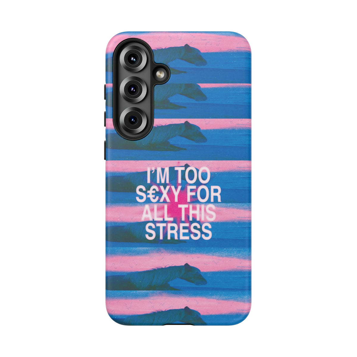 TOO S€XY FOR STRESS Tough Case