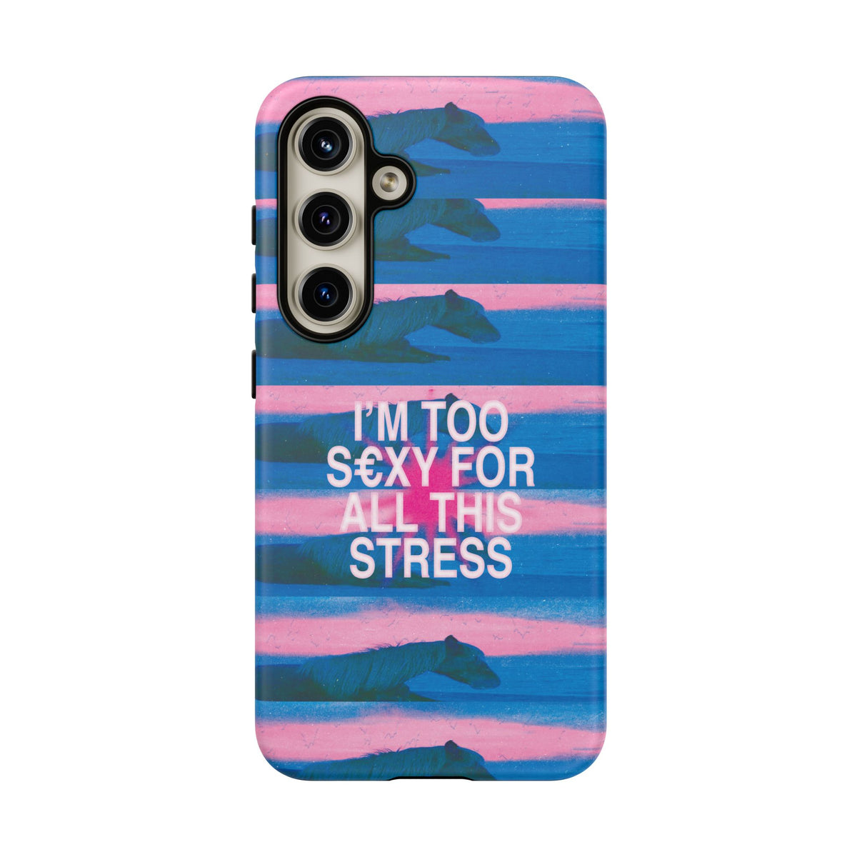 TOO S€XY FOR STRESS Tough Case