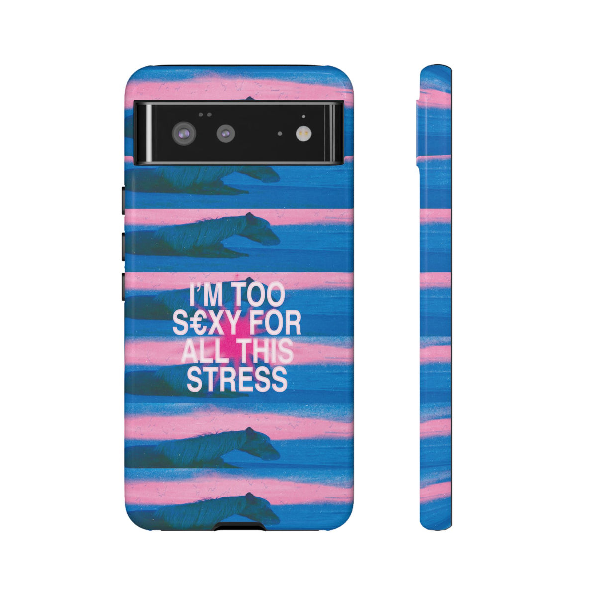 TOO S€XY FOR STRESS Tough Case