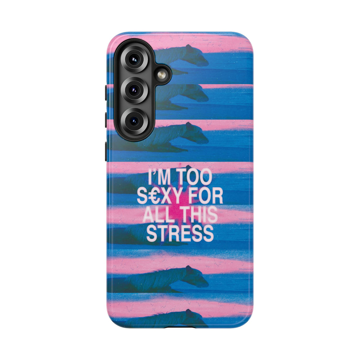TOO S€XY FOR STRESS Tough Case