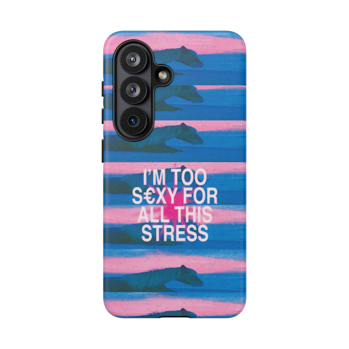 TOO S€XY FOR STRESS Tough Case