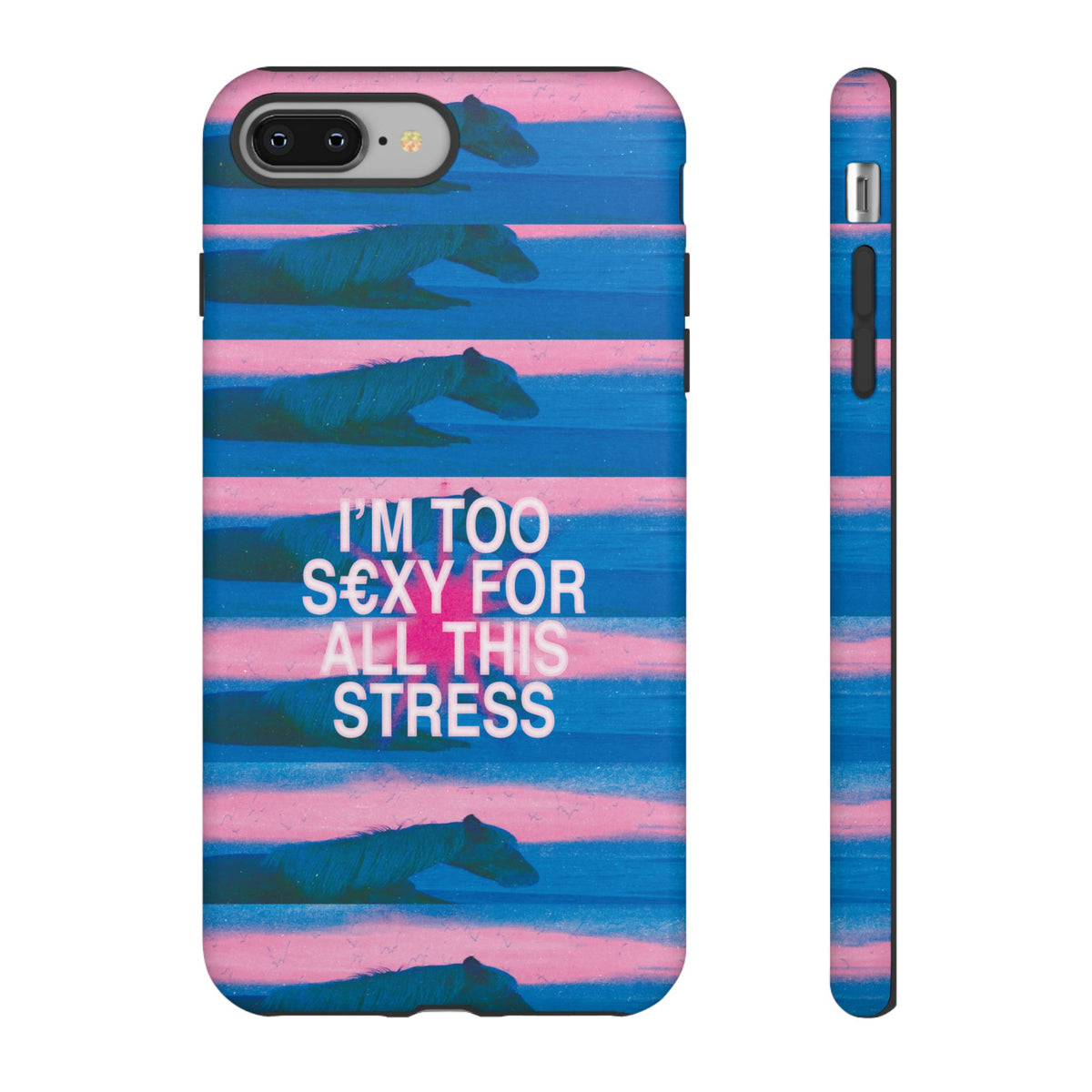 TOO S€XY FOR STRESS Tough Case