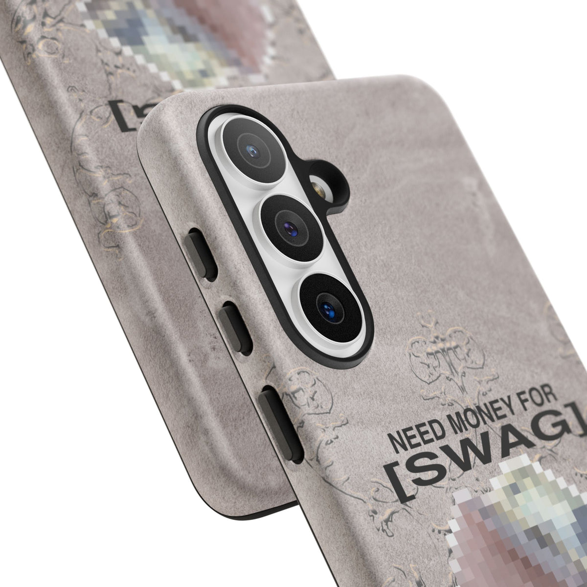 NEED MONEY FOR SWAG Tough Case
