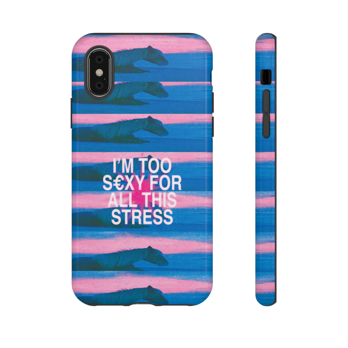 TOO S€XY FOR STRESS Tough Case