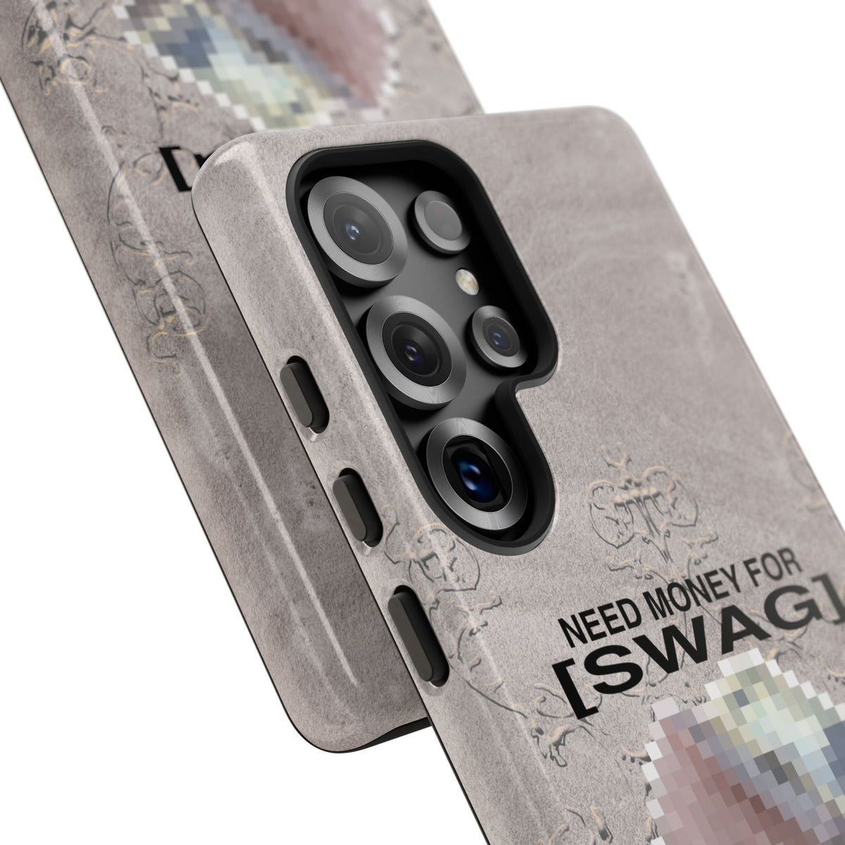 NEED MONEY FOR SWAG Tough Case